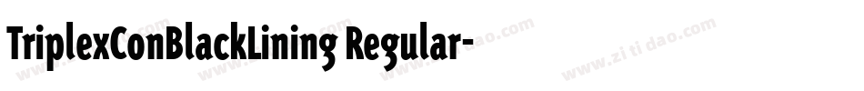 TriplexConBlackLining Regular字体转换